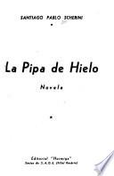 La Pipa de hielo