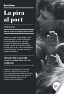 La pira al port