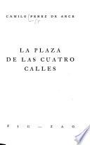 La plaza de las cuatro calles