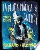 La pluma mágica de Gwendy / Gwendy’s Magic Feather