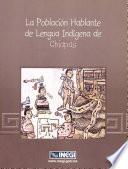 La población hablante de lengua indígena de Chiapas. XII Censo General de Población y Vivienda 2000
