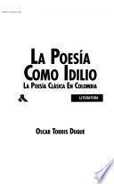 La poesía como idilio