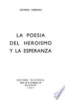 La poesía del heroísmo y la esperanza