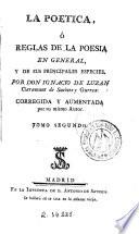 La Poetica, ó Reglas de la poesia en general y de sus principales especies