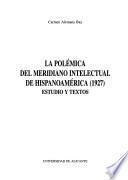 La polémica del meridiano intelectual de Hispanoamérica (1927)