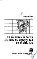 La polémica en torno a la idea de universidad en el siglo XIX