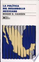 La política del desarrollo mexicano