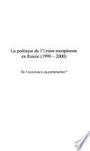 La politique de l'union européenne en Russie, 1990-2000