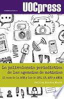 La polivalencia periodística de las agencias de noticias