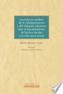La posición jurídica de la Administración y del obligado tributario ante el descubrimiento de hechos fiscales con relevancia penal