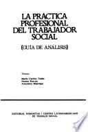 La práctica profesional del trabajador social