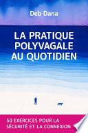 La pratique polyvagale au quotidien