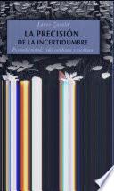La precisión de la incertidumbre