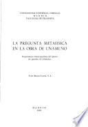 La pregunta de la metafísica en la obra de Unamuno