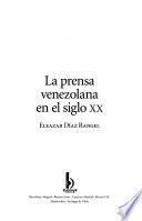 La prensa venezolana en el siglo XX