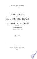 La presidencia del doctor Santiago Derqui y la batalla de Pavón
