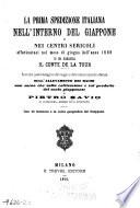 La prima spedizione italiana nell'interno del Giappone e nei centri sericoli effettuatasi nel mese di giugno dell'anno 1869 da Sua Eccellenza il conte de La Tour