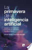 La primavera de la inteligencia artificial