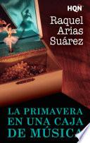 La primavera en una caja de música