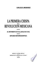 La primera chispa de la Revolución Mexicana