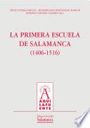La primera escuela de Salamanca (1406-1516)