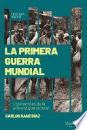 La Primera Guerra Mundial