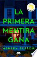 La primera mentira gana