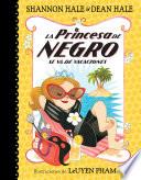 La Princesa de Negro se va de vacaciones / The Princess in Black Takes a Vacation
