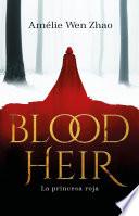 La Princesa Roja / Blood Heir Vol 1