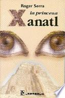 La princesa Xanatl