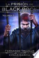 La Prisión de Black Rock. Volumen 3