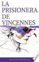 LA PRISIONERA DE VINCENNES