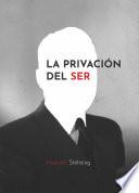 La Privación del Ser