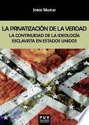 La privatización de la verdad