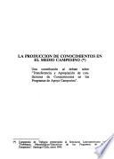 La producción de conocimientos en el medio campesino