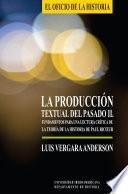 La producción textual del pasado II