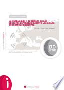 La producción y el empleo en los sectores españoles durante los ciclos económicos recientes