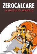 La profecía del armadillo