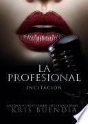 La profesional - Incitación - Libro 1