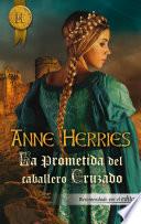 La prometida del caballero cruzado