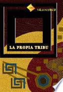 La propia tribu