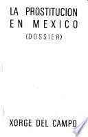 La prostitucion en Mexico (dossier)