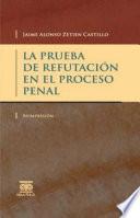 La prueba de refutación en el proceso penal