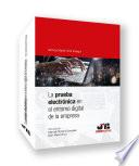 La prueba electrónica en el entorno digital de la empresa