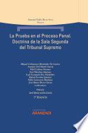 La prueba en el proceso penal. Doctrina de la Sala Segunda del Tribunal Supremo