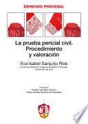 La prueba pericial en el proceso civil