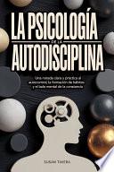 La psicología de la autodisciplina