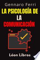 La Psicología De La Comunicación