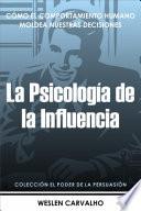 La Psicología de la Influencia