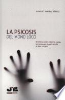 La psicosis del mono loco